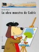 Portada de La Obra Maestra De Cedric / Cedric's Masterpiece