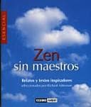 Portada de Zen Sin Maestros (El Libro Esencial)