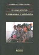 Portada de Etnicidad, autonomía y gobernabilidad en América Latina