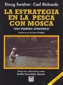 Portada de La Estrategia En La Pesca Con Mosca