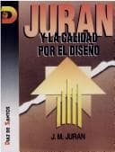 Portada de Juran y La Calidad Por El Diseno