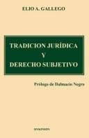 Portada de Tradicion juridica y derecho subjetivo