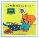 Portada de Donde Esta Mi Osito?/ Where Is My Teddy Bear? (La Ardilla Lucas)
