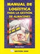 Portada de Manual De Logistica Para LA Gestion De Almacenes