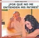 Portada de Por Que No Me Entienden Mis Padres?/ Why My Parents Dont Understand Me? (Saber Para Vivir/ Learn to Live)
