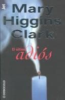 Portada de El ultimo adios / Before I Say Good-bye