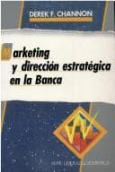 Portada de Marketing y Direccion Estrategica de La Banca