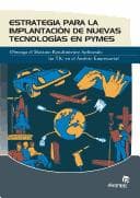 Portada de Estrategia Para La Implantacion De Nuevas Tecnologias En Pymes