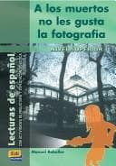 Portada de A los muertos no les gusta la fotografia/ Dead People Don't Like Photography