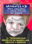Portada de Maquillaje Para Halloween Y Otras Fiestas De Terror / Makeup for Halloween and other Horror Parties