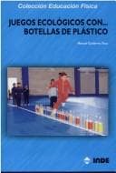 Portada de Juegos Ecologicos Con Botellas de Plastico