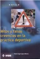 Portada de Mitos Y Falsas Creencias En La Practica Deportiva