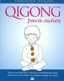 Portada de Qigong Para Ninos/ Qigong for Kids