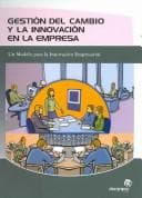 Portada de Gestion Del Cambio Y La Innovacion En La Empresa/ Change Management and Innovation in Business