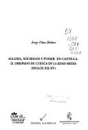Portada de Iglesia, sociedad y poder en Castilla