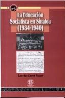 Portada de La educación socialista en Sinaloa (1934-1940)