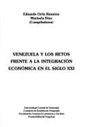 Portada de Venezuela y los retos frente a la integración económica en el siglo XXI