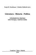 Portada de Literatura - historia - politica: articulando las relaciones entre Europa y America Latina