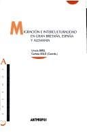 Portada de Migración e interculturalidad en Gran Bretaña, España y Alemania