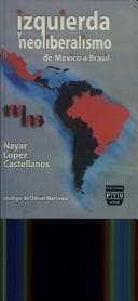 Portada de Izquierda y neoliberalismo de México a Brasil