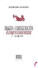 Portada de Imagen y configuración de la mujer en la poesía mexicana del siglo XIX