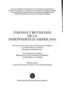 Portada de Visiones y revisiones de la independencia americana