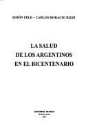Portada de La salud de los argentinos en el bicentenario