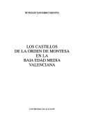 Portada de Los castillos de la Orden de Montesa en la Baja Edad Media valenciana