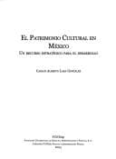 Portada de El patrimonio cultural en México