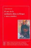 Portada de El arte de la jardineria china en Borges y otros estudios