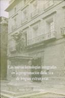 Portada de Las nuevas tecnologías integradas en la programación didáctica de lenguas extranjeras
