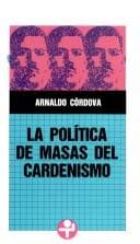 Portada de La política de masas del cardenismo