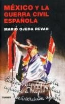 Portada de México y la Guerra Civil Española