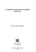 Portada de La parodia teatral en España (1868-1914)