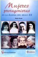 Portada de Mujeres protagonistas en la Iglesia del siglo XX