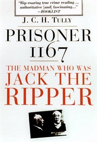 Portada de Prisoner 1167 the Madman Who Was Jack the Ripper