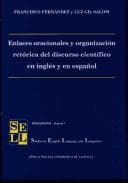 Portada de Enlaces oracionales y organización retórica del discurso científico en inglés y en español