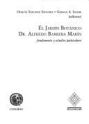 Portada de El Jardín Botánico Dr. Alfredo Barrera Marín