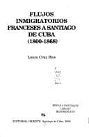 Portada de Flujos inmigratorios franceses a Santiago de Cuba, 1800-1868