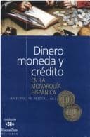 Portada de Dinero, moneda y crédito en la monarquía hispánica