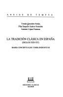 Portada de La tradición clásica en España, siglos XIII-XV