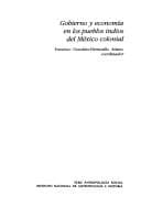 Portada de Gobierno y economía en los pueblos indios del México colonial
