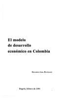 Portada de El modelo de desarrollo económico en Colombia
