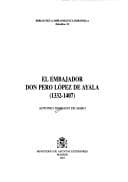 Portada de El embajador Don Pero López de Ayala, 1332-1407