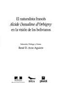 Portada de El naturalista francés, Alcide Dessaline d'Orbigny en la visión de los bolivianos