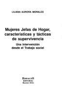 Portada de Mujeres jefas de hogar, características y tácticas de supervivencia