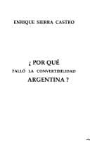 Portada de Por qué falló la convertibilidad argentina?