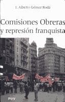 Portada de Comisiones Obreras y represión franquista