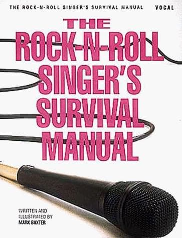 Portada de The rock-n-roll singer's survival manual