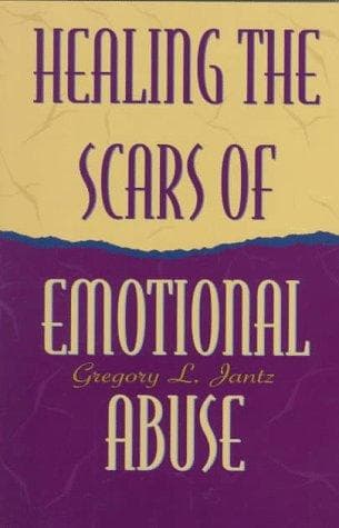 Portada de Healing the scars of emotional abuse